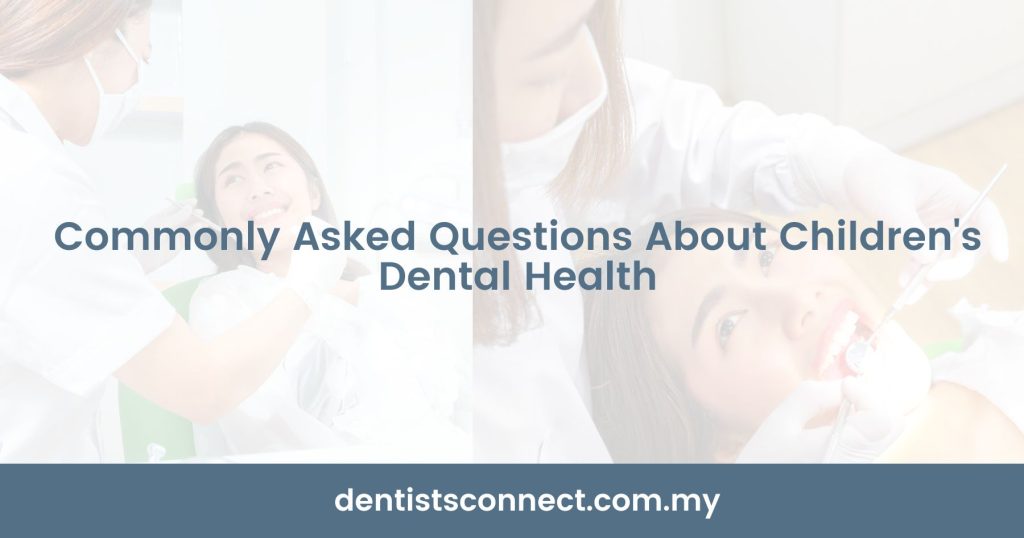 Commonly Asked Questions About Children's Dental Health