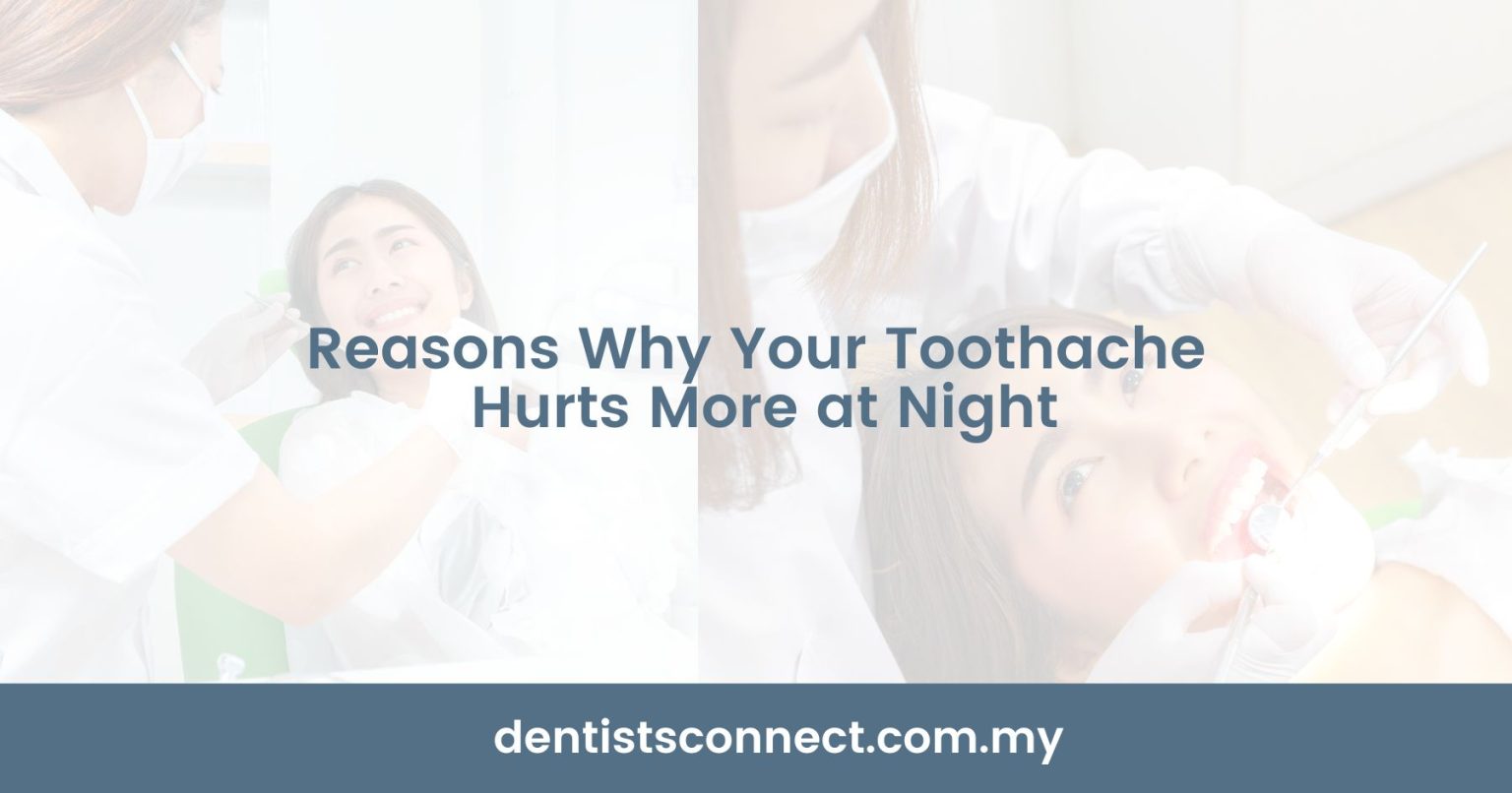 Reasons Why Your Toothache Hurts More at Night