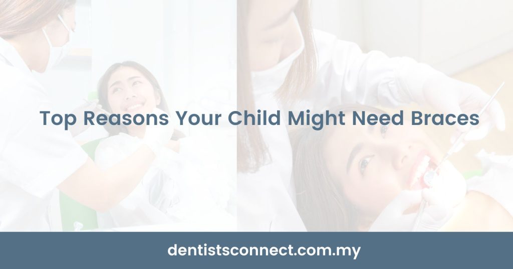 Top Reasons Your Child Might Need Braces
