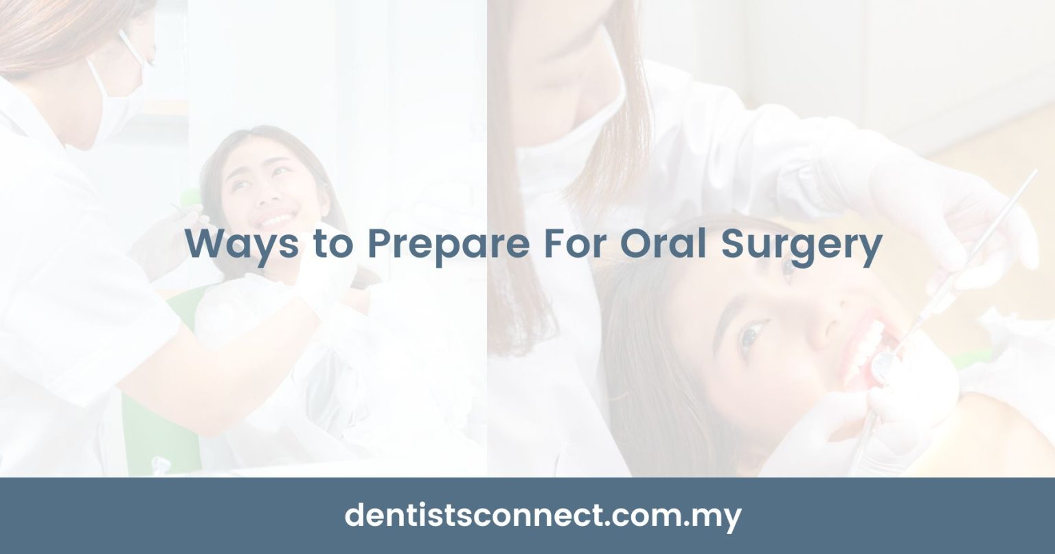 Ways to Prepare For Oral Surgery Dentists Connect